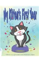 My Kitten's First Year - A Book of Life's Precious Moments and First