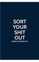 Sort Your Shit Out Budget Planner 2020