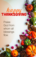 Thanksgiving Bulletin: Praise God (Package of 100): Praise God from Whom All Blessings Flow (Hymn Portion)