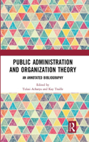 Organization Theories & Public Administration