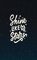 Shine like the stars