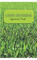 Lawn Mowing Appointment Book: Keep Track Of Your Customers And Jobs With This Organizer