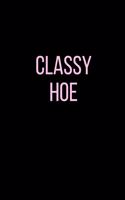 Classy Hoe