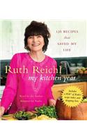 My Kitchen Year: 136 Recipes That Saved My Life