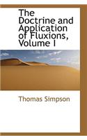 The Doctrine and Application of Fluxions, Volume I