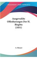 Ausgewahlte Offenbarungen Der H. Birgitta (1851)