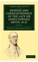 Memoir and Correspondence of the Late Sir James Edward Smith, M.D.