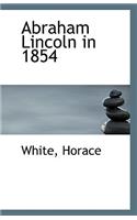 Abraham Lincoln in 1854: (English)