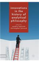 Innovations in the History of Analytical Philosophy