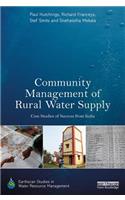 Community Management of Rural Water Supply: Case Studies of Success from India