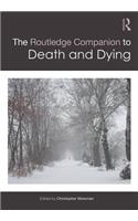 The Routledge Companion to Death and Dying