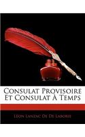 Consulat Provisoire Et Consulat À Temps