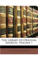 The Library of Original Sources, Volume 1