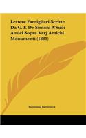 Lettere Famigliari Scritte Da G. F. De Simoni A'Suoi Amici Sopra Varj Antichi Monumenti (1881)