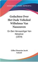 Gedachten Over Het Oude Volkslied Wilhelmus Van Nassouwen