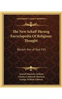 New Schaff-Herzog Encyclopedia of Religious Thought: Reusch-Son of God V10