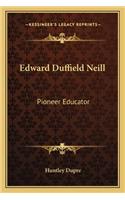 Edward Duffield Neill: Pioneer Educator