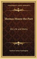 Thomas Moore the Poet