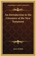 An Introduction to the Literature of the New Testament
