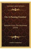 On A Passing Frontier