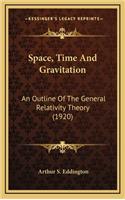 Space, Time And Gravitation