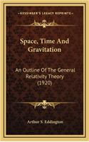 Space, Time And Gravitation