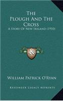 The Plough And The Cross