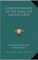 Correspondence of the Family of Hatton (1878)