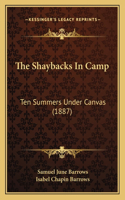 Shaybacks in Camp