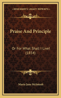 Praise and Principle