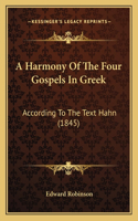 Harmony Of The Four Gospels In Greek