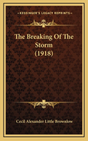 The Breaking Of The Storm (1918)