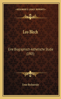 Leo Blech: Eine Biographisch-Asthetische Studie (1905)