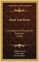 Hand And Brain: A Symposium Of Essays On Socialism (1898)