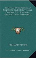 Toasts And Responses At Banquets Given Lieutenant-General P. H. Sheridan, United States Army (1883): (English)