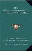 Gopatha Brahmana Of The Atharva Veda (1872)