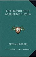Bibelkunde Und Babelfunde (1903)