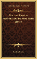 Tractatus Physico-Mathematicus De Aestu Maris (1665)