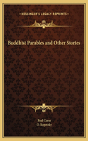 Buddhist Parables and Other Stories