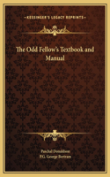 Odd Fellow's Textbook and Manual