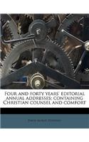 Four and Forty Years' Editorial Annual Addresses; Containing Christian Counsel and Comfort