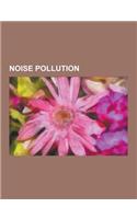Noise Pollution: Hearing Impairment, Ambient Noise Level, Quiet PC, Awaaz Foundation, Health Effects from Noise, Sound Level Meter, Noi(English)