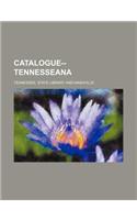 Catalogue--Tennesseana