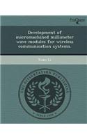 Development of Micromachined Millimeter Wave Modules for Wireless Communication Systems