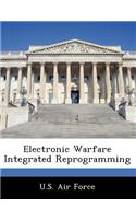 Electronic Warfare Integrated Reprogramming