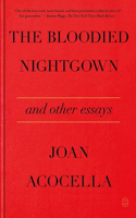 The Bloodied Nightgown and Other Essays