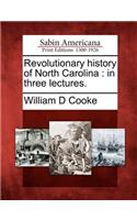 Revolutionary History of North Carolina