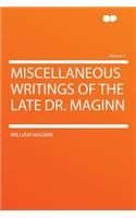 Miscellaneous Writings of the Late Dr. Maginn Volume 3