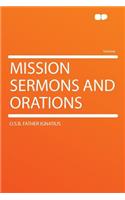 Mission Sermons and Orations