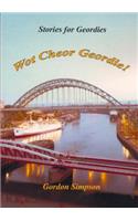 Wot Cheor Geordie! Stories For Geordies